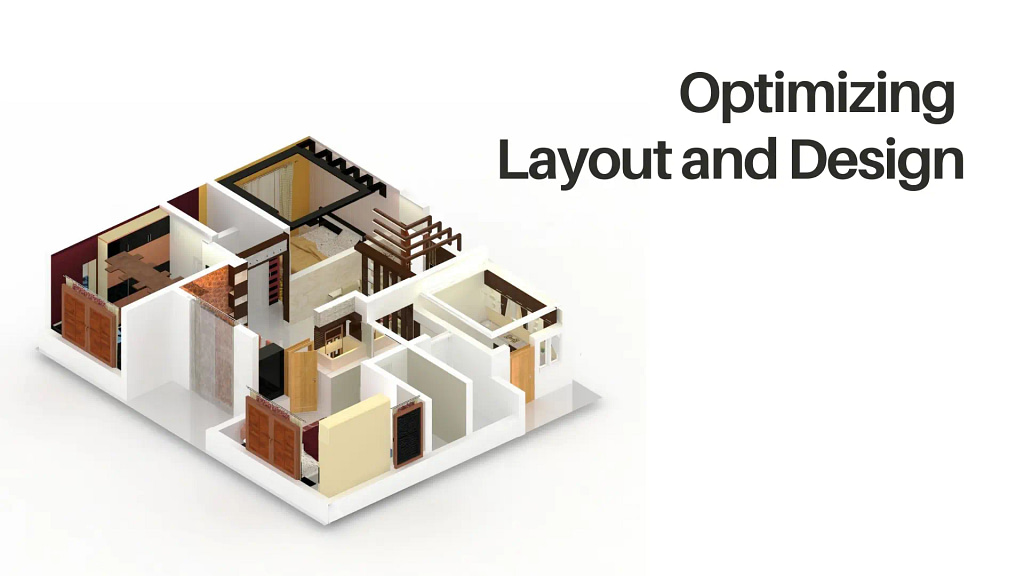 Optimizing Layout and Design
