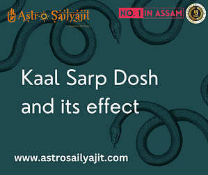 Kaal Sarp Dosh and its effect